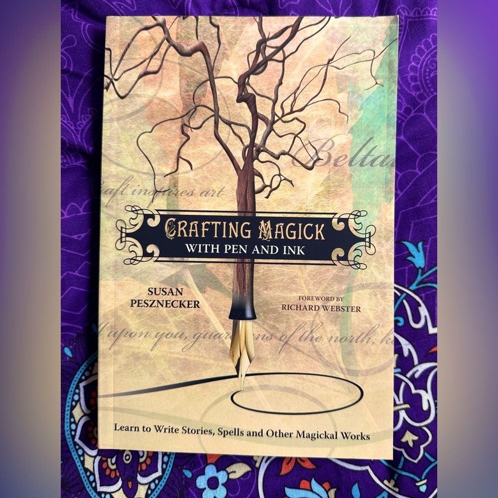 Crafting Magick With Pen and Ink by Susan Pesznecker